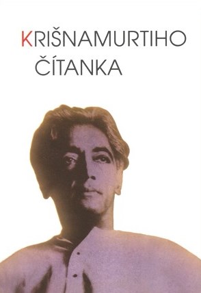 Krišnamurtiho čítanka - sestavila Mary Lutyensová - Kliknutím na obrázek zavřete